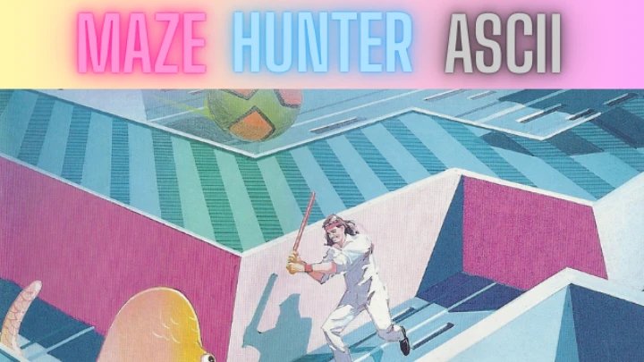 Maze Hunter ASCII
