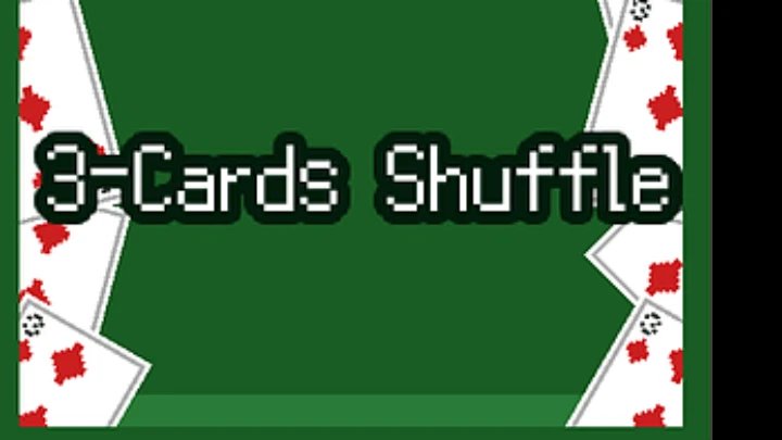 Three Cards Shuffle
