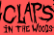 Claps in the woods