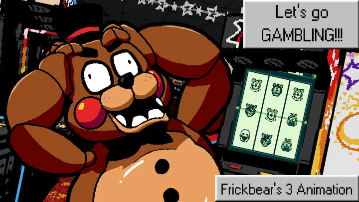 Let's go Gambling [Frickbear's 3 animation]