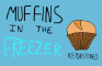 Muffins in the Freezer (REMASTERED)