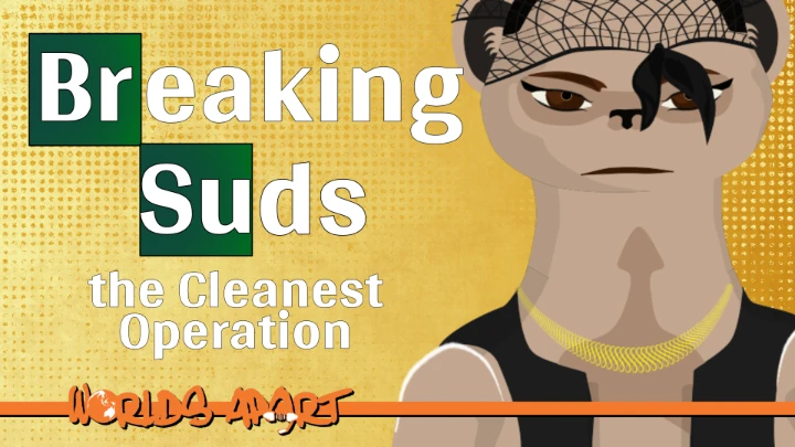 Breaking Suds: The Cleanest Operation | Worlds Apart S2E7 | Animated Comedy