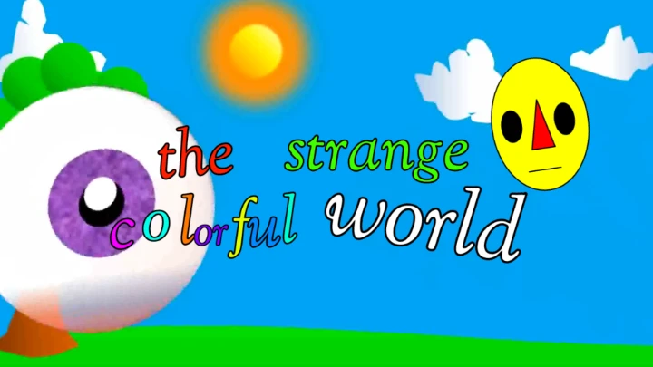 The strange colorful world