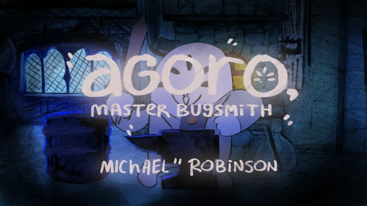 Agoro, Master Bugsmith