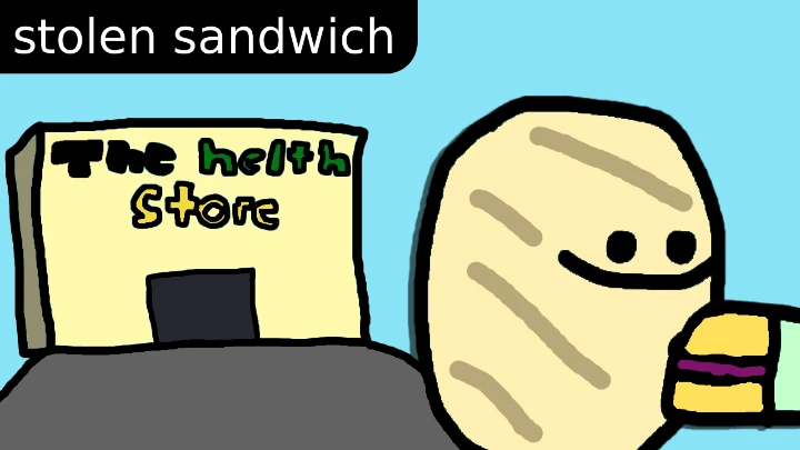 [insertplacenamehere] 1 - toastedchip steals a sandwich