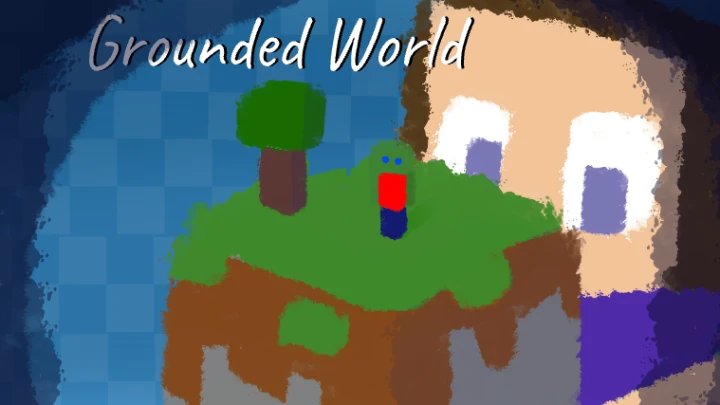 Grounded World