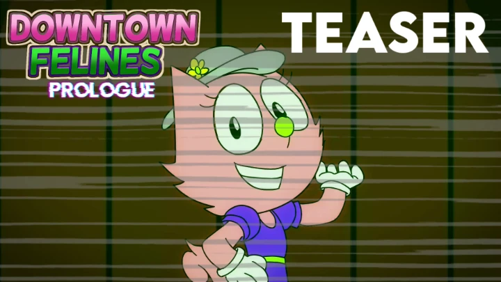 DOWNTOWN FELINES (PROLOGUE) [TEASER]