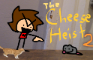 "The Cheese Heist" 2