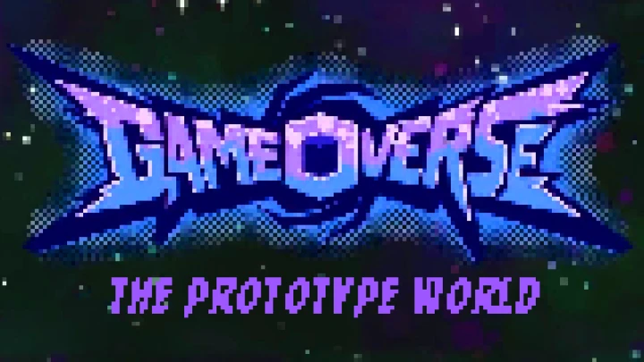 Gameoverse: The Prototype World