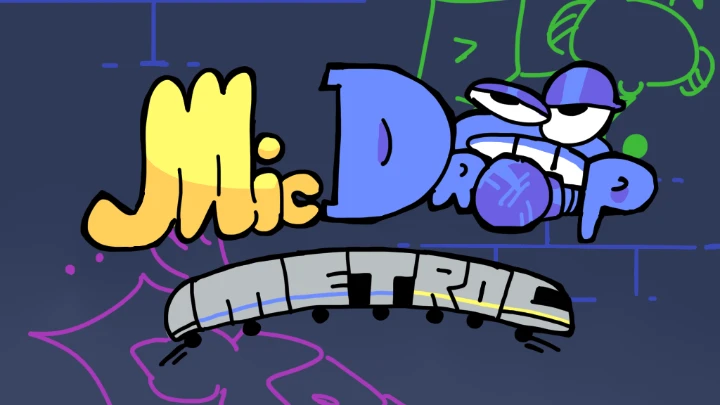 MIC DROP METRO
