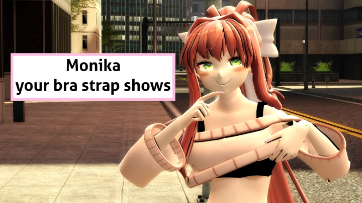 [DDLC Animation] Monika, your bra strap shows.
