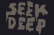 Seek Deep
