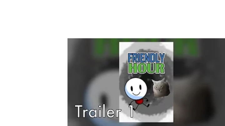Friendly Hour Trailer