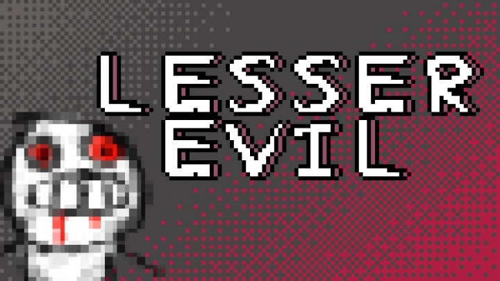 LESSER EVIL