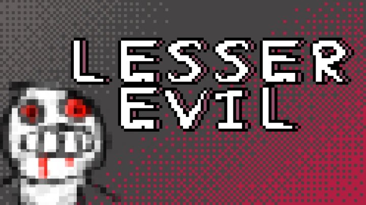 LESSER EVIL