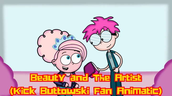 Beauty and The Artist (Kick Buttowski Fan Animatic)
