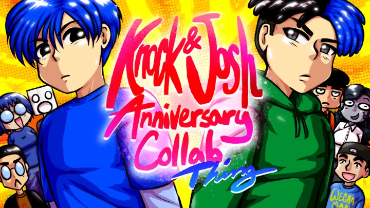 Knock and Josh Anniversary Collab