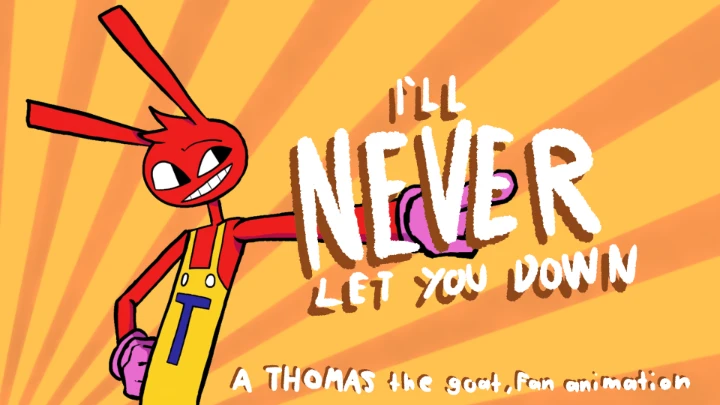Never Let You Down!!