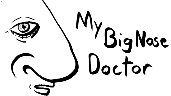My Big Nose Doctor