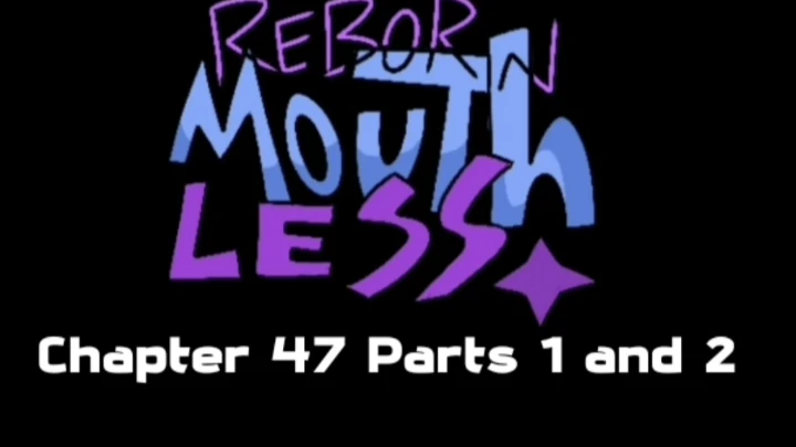 Reborn mouthless issue #47 2 Parts Trailer
