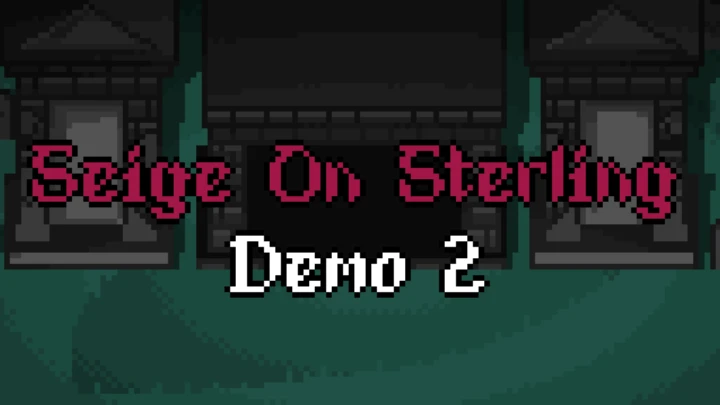 Siege on Sterling (demo 2)