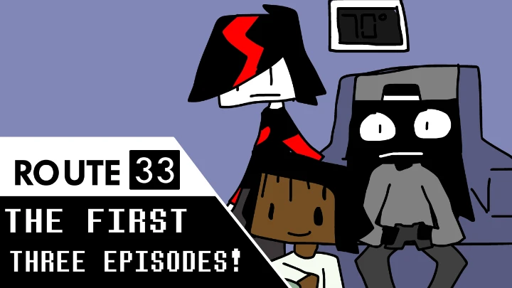 ROUTE 33: Episodes 1-3