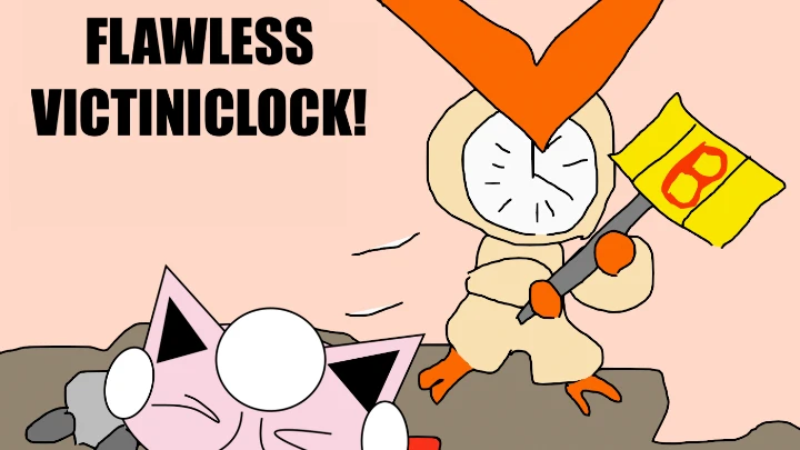 Victiniclock Kills Jigglypuff President