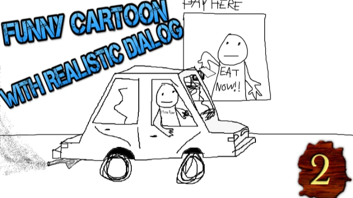 Funny cartoon with realistic dialog 2