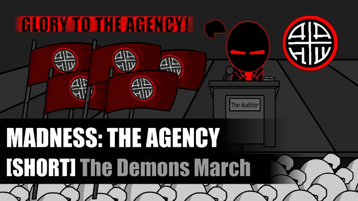 MADNESS: THE AGENCY [SHORT]: The Demons March (Feat. Russlik099)