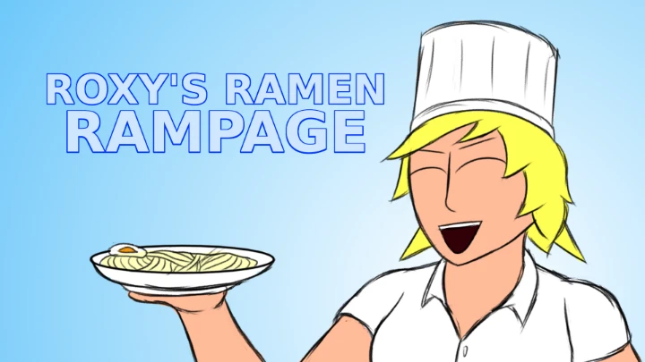 Roxy's Ramen Rampage