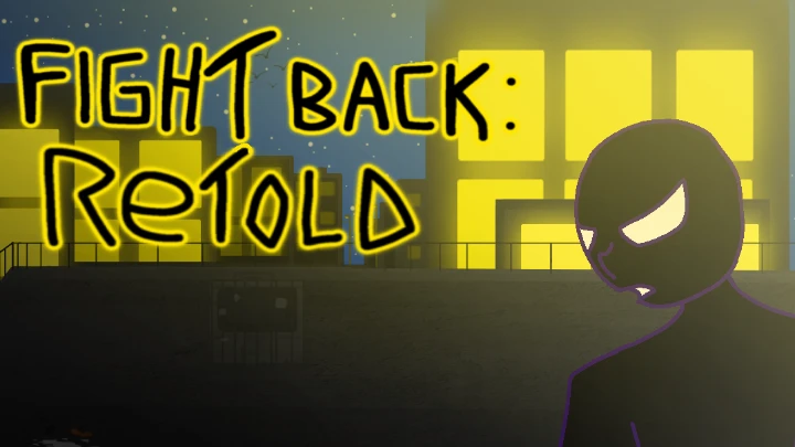 FIGHT BACK: Retold Teaser