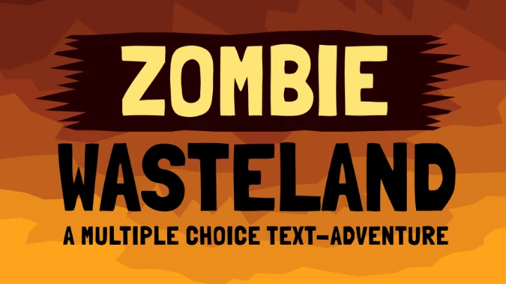 Zombie Wasteland Text-Adventure (1-18)