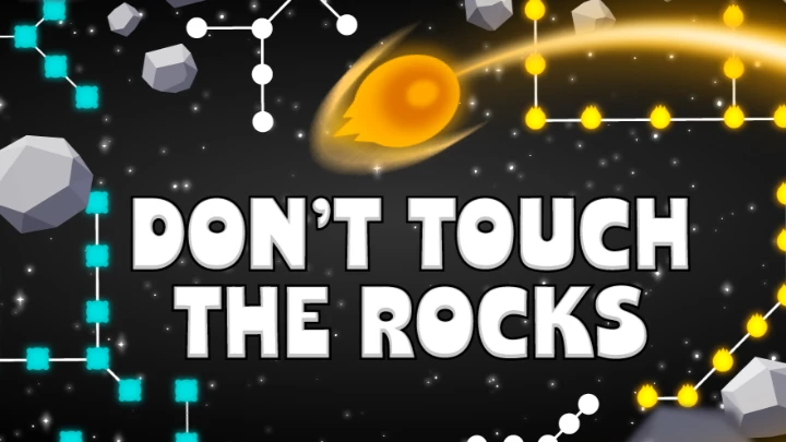 Don't Touch The Rocks