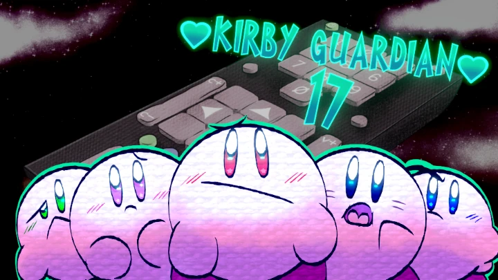 Kirby Guardian Ep17: Wrong Channel