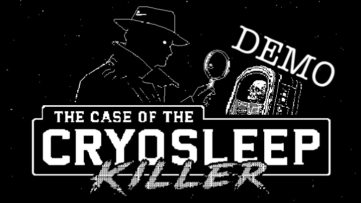 The Case of the Cryosleep Killer (DEMO)