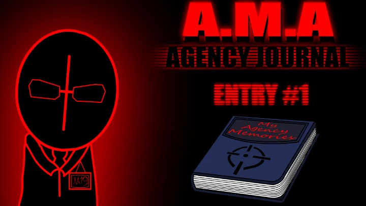 A.M.A Agency Journal (Entry #1)