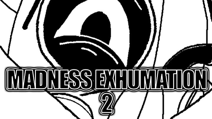 Madness Exhumation Collab 2 (MD26)