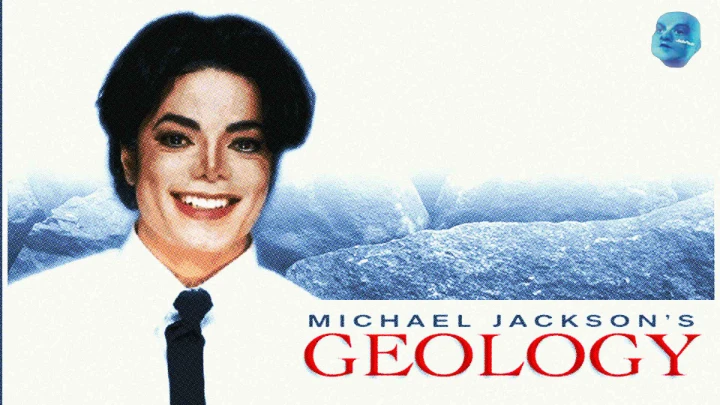 Michael Jackson's Geology