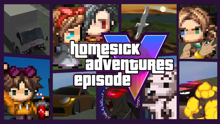 Homesick Adventures - Episode 5