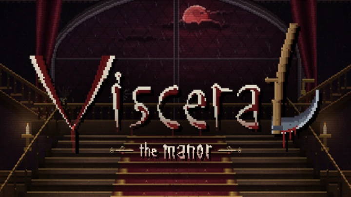 Visceral: The Manor
