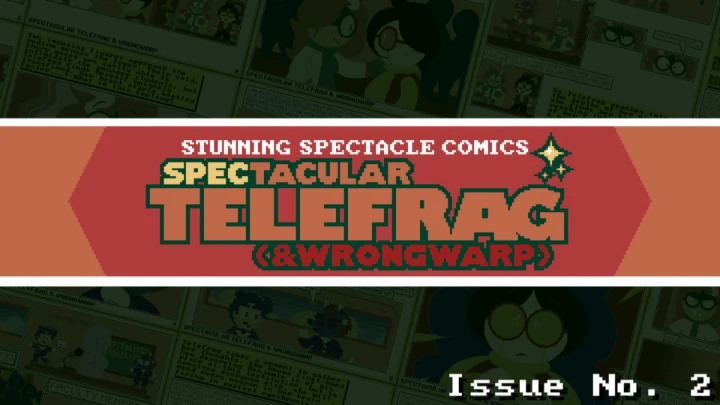 [NEWS] Spectacular Telefrag & Wrongwarp #2!