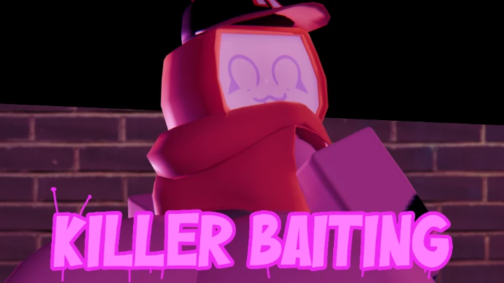 Killer Baiting