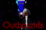 Outbounds Episdoe 1: "Man Species..."