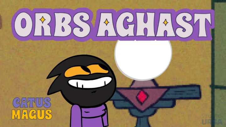 Orbs Aghast - Catus Magus
