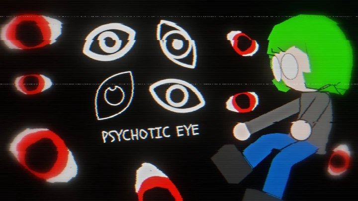 PsychoticEye | PILOT