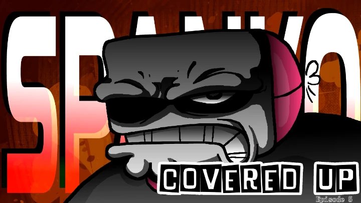 SPANKO | Covered UP Episode 5