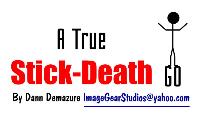 A True Stick-Death