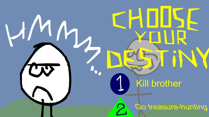 Choose your own adventure