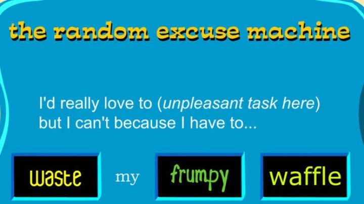 Random Excuse Machine