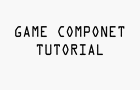 Tutorial [Game Componets]